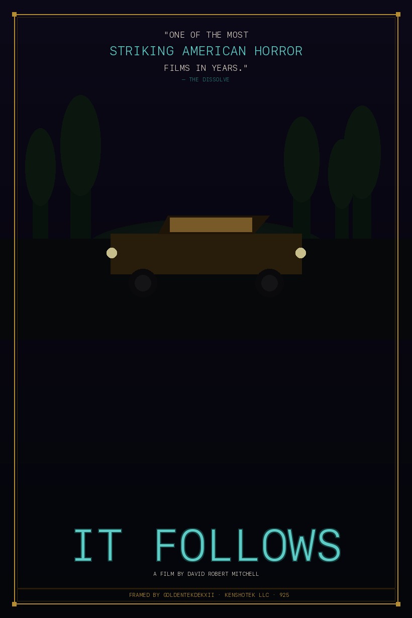 It Follows · David Robert Mitchell · 2014 · Framed by GoldenTekDEKXII
